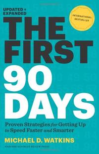 cover of First 90 Days, Updated and Expanded: Critical Success Strategies for New Leaders at All Levels