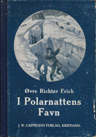 I polarnattens favn. Roman fra Spitsbergen.