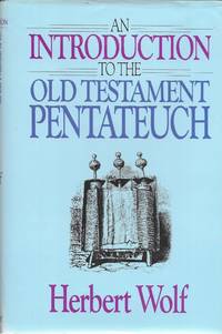 An Introduction to the Old Testament Pentateuch