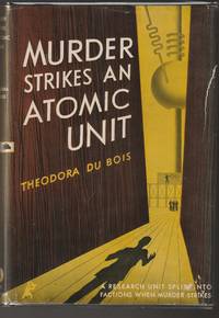 Murder Strikes and Atomic Unit by Theodora Du Bois - 1st Edition - 1946 - from Brenner's Books - Rare & Collectable (SKU: 012241)