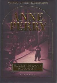 Half Moon Street (Charlotte &amp; Thomas Pitt Novels) by Anne Perry - 2000-04-04