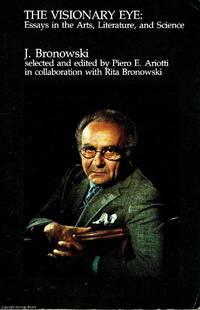 image of The Visionary Eye: Essays in the Arts, Literature, and Science