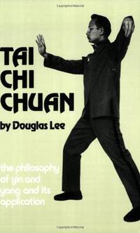 T'ai Chi Ch'uan: Philosophy of Yin and Yang