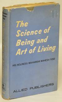 The Science of Being and Art of Living by Yogi, Maharishi Mahesh (Mahesh Prasad Varma) - 1963