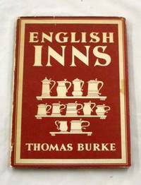 English Inns (Britain in Pictures) by Thomas Burke - Hardcover - Reprint Edition - 1944 - from Adelaide Booksellers (SKU: BIB261023)