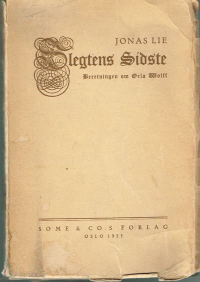 Slegtens sidste. Beretningen om Orla Wolff.