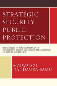 Strategic Security Public Protection: Implications of the Boko Haram Conflict for Creating Active...