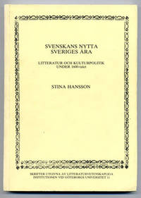 Svenskans nytta, Sveriges ära. Litteratur och…