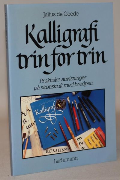 Kalligrafi trin for trin - praktiske anvisninger…