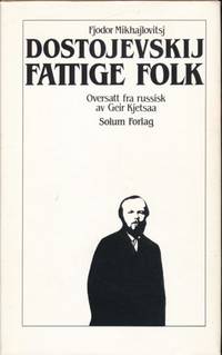 Fattige folk. Oversatt fra russisk av Geir Kjetsaa