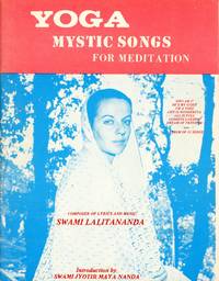 Yoga Mystic Songs for Meditation de LALITANANDA, Swami; Swami Jyotir Maya Nanda, Introduction - 1975