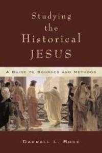 image of Studying the Historical Jesus: A Guide to Sources and Methods