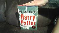 The Science of Harry Potter: How Magic Really Works