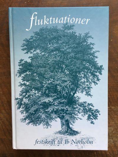 Fluktuationer. Festskrift til Ib Nørholm på…