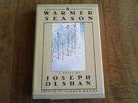 A Warmer Season by Joseph Olshan - 1987