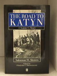 The Road to Katyn; A Soldier's Story