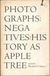 Photographs: Negatives: History as Apple Tree
