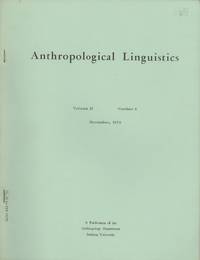 Anthropological Linguistics, Volume 21, Number 4 (April 1979) to Number 8 (November 1979) by Voegelin, Florence (editor) - 1979