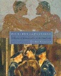 Pictures and Passions: A History of Homosexuality in the Visual Arts