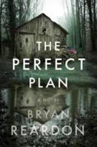 The Perfect Plan : A Novel