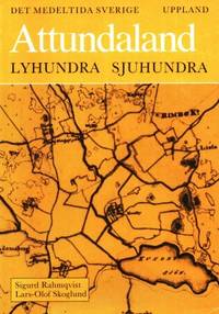 Det medeltida Sverige. 1 Uppland. 5 Attundaland.…