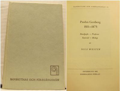 Paulus Genberg 1811-1875. Bondpojke - Professor -…