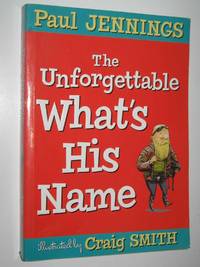 cover of The Unforgettable What's His Name