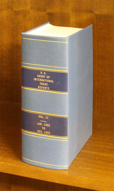 United States Court of International Trade Reports. Volume 17 (1993)