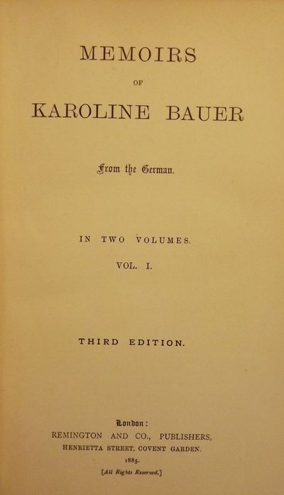 MEMOIRS OF KAROLINE BAUER FOUR VOLUMES