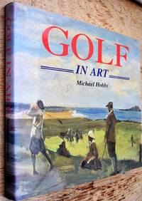 Golf in Art by Hobbs, Michael - 1996