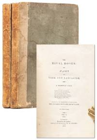 The Rival Roses; or Wars of York and Lancaster