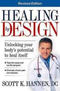 Healing by Design: Unlocking Your Body's Potential to Heal Itself