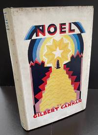 Noel   An Epic In Seven Cantos : With The Striking Wrapper Designed By E. McKnight Kauffer