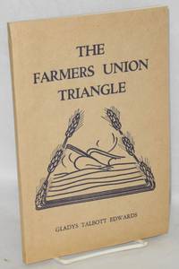 The Farmers Union Triangle (New and revised) by Edwards, Gladys Talbott - 1941