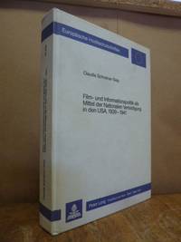 Film- und Informationspolitik als Mittel der nationalen Verteidigung in den USA, 1939 - 1941 -...