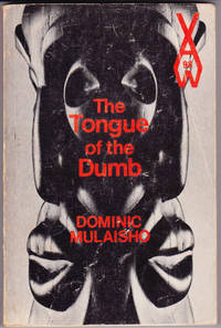 The Tongue of the Dumb (African Writers Series, 98) by Dominic Mulaisho - 1971