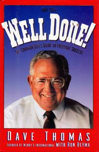 Dave Says...Well Done!: The Common Guy's Guide to Everyday Success
