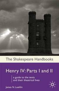 Henry IV: Parts I and II: 39 (Shakespeare Handbooks)