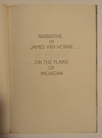 Narrative of James Van Horne On The Plains of Michigan by VAN HORNE, James - 1957-01-01 2019-08-23