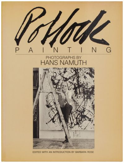 Pollock Painting: Photographs by Hans Namuth (Signed)