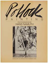 Pollock Painting: Photographs by Hans Namuth (Signed)