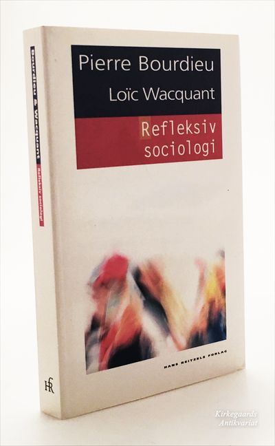 Refleksiv sociologi - mål og midler. 4. oplag.