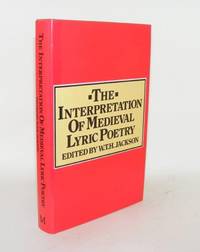 THE INTERPRETATION OF MEDIEVAL LYRIC POETRY
