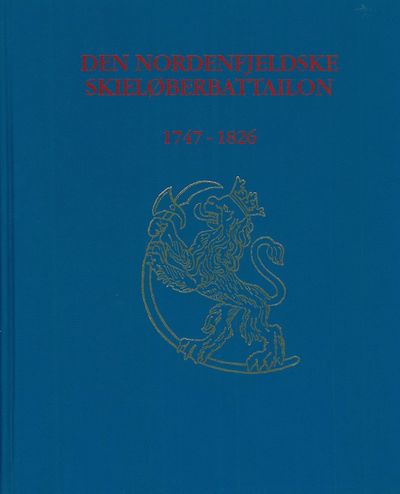 Den nordenfjeldske skieløberbattailon. Om militær…