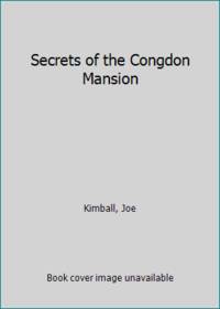 Secrets of the Congdon Mansion