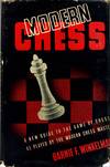 MODERN CHESS. An Introduction to the Art of Chess as Played by the Modern Chess Master.