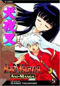 Inuyasha Ani-Manga, Vol. 5 by Rumiko Takahashi - 2004-06-09