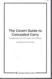 Covert Guide to Concealed Carry; Confessions of a Former CIA Officer