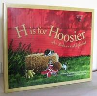 H is for Hoosier : an Indiana Alphabet