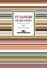 Tu sangre en mis venas: Poemas al padre